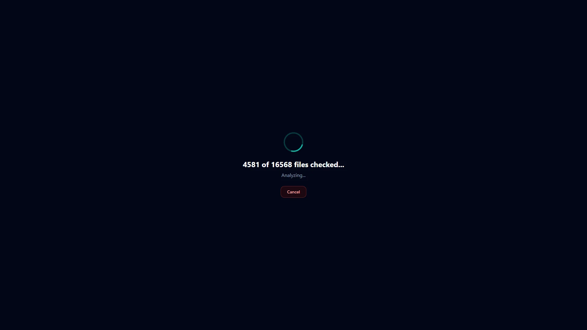 Scanning a large folder: “4581 of 16568 files checked” with a Cancel button